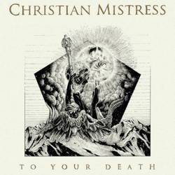 Christian Mistress : To Your Death